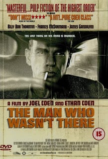 The Man Who Wasn't There (2001) ปมฆ่า ปริศนาอำพราง