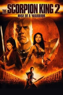 The Scorpion King Rise of a Warrior 2 (2008) อภินิหารศึกจอมราชันย์