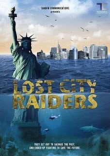 Lost City Raiders (2008) ล่าขุมทรัพย์วันสิ้นโลก