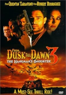 From Dusk Till Dawn 3 The Hangman s Daughter (1999) เขี้ยวนรกดับตะวัน ภาค 3