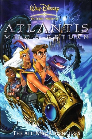 Atlantis Milo's Return (2003) การกลับมาของไมโล แอตแลนติ