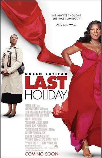 Last Holiday (2006) วันหยุดสุดท้าย