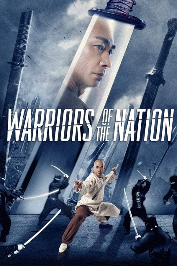 Warriors of the Nation (2018) นักรบแห่งชาติ
