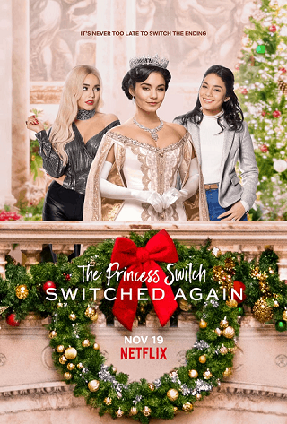 The Princess Switch: Switched Again | Netflix (2020) เดอะ พริ้นเซส สวิตช์ สลับแล้วสลับอีก