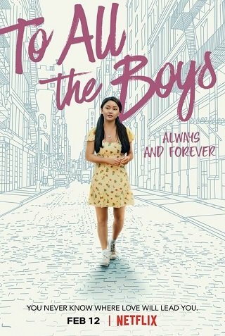 To All The Boys: Always And Forever | Netflix (2021) แด่ชายทุกคนที่ฉันเคยรัก: ชั่วนิจนิรันดร์