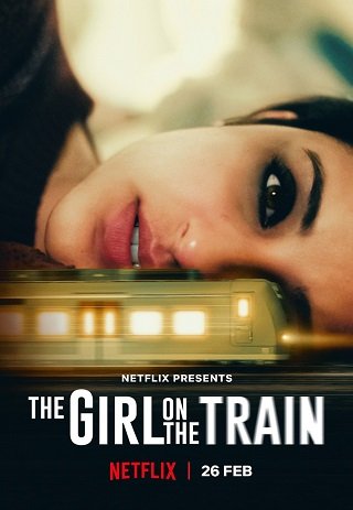 The Girl on the Train | Netflix (2021) ฝันร้ายบนเส้นทางหลอน