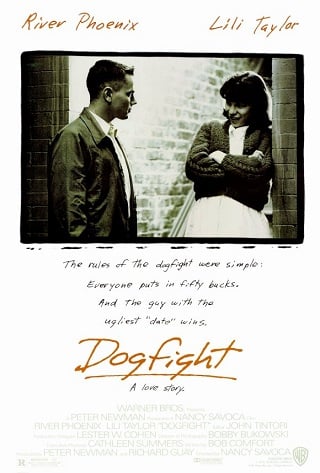 Dogfight (1991) รบแกล้มรัก