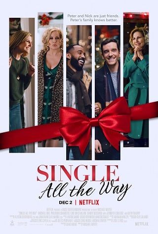 Single All The Way | Netflix (2021) ซิงเกิ้ล ออล เดอะ เวย์
