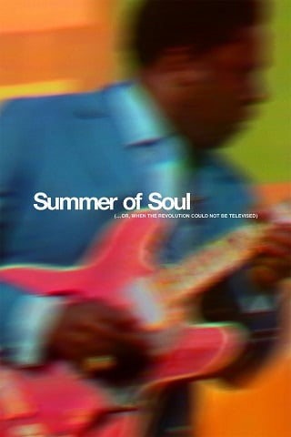 Summer Of Soul (…Or, When The Revolution Could Not Be Televised) (2021)