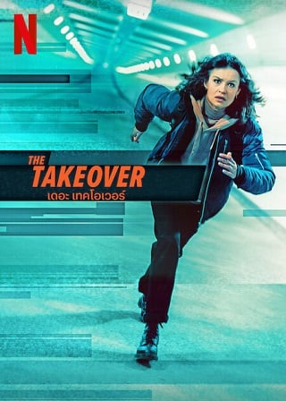 The Takeover | Netflix (2022) เดอะ เทคโอเวอร์