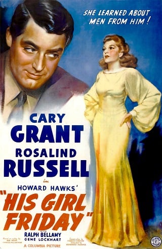 His Girl Friday (1940) สาวของเขาในวันศุกร์