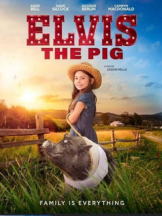 Elvis the Pig (2022) เจ้าหมู เอลวิส